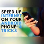 How to Speed up Your Phone